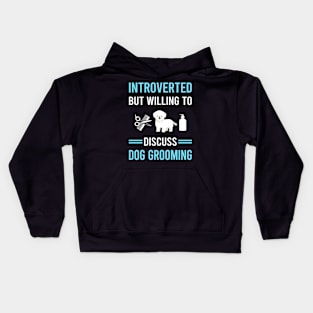 Introverted Dog Grooming Groomer Kids Hoodie